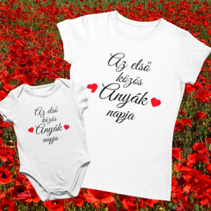 .Az első közös anyák napja  póló + Baba Body szett