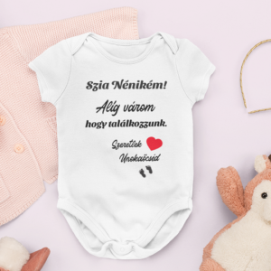 Szia Nénikém! Alig várom, hogy találkozzunk! Szeretlek: Unokaöcséd