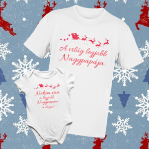 A világ legjobb Nagypapája Karácsonyi póló+ Baba Body szett